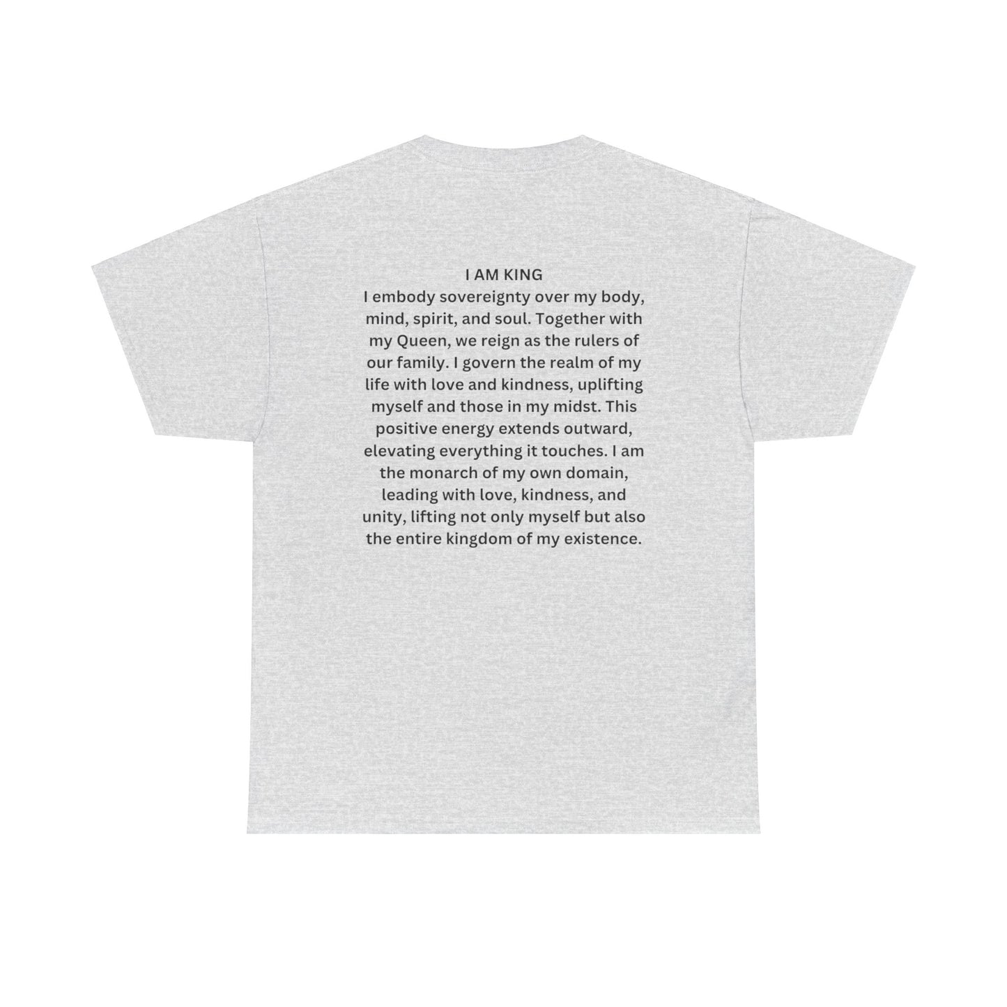 King and Queen Positive Energy Unisex Tee, I AM KING I embody sovereignty over my body, mind, spirit, and soul.