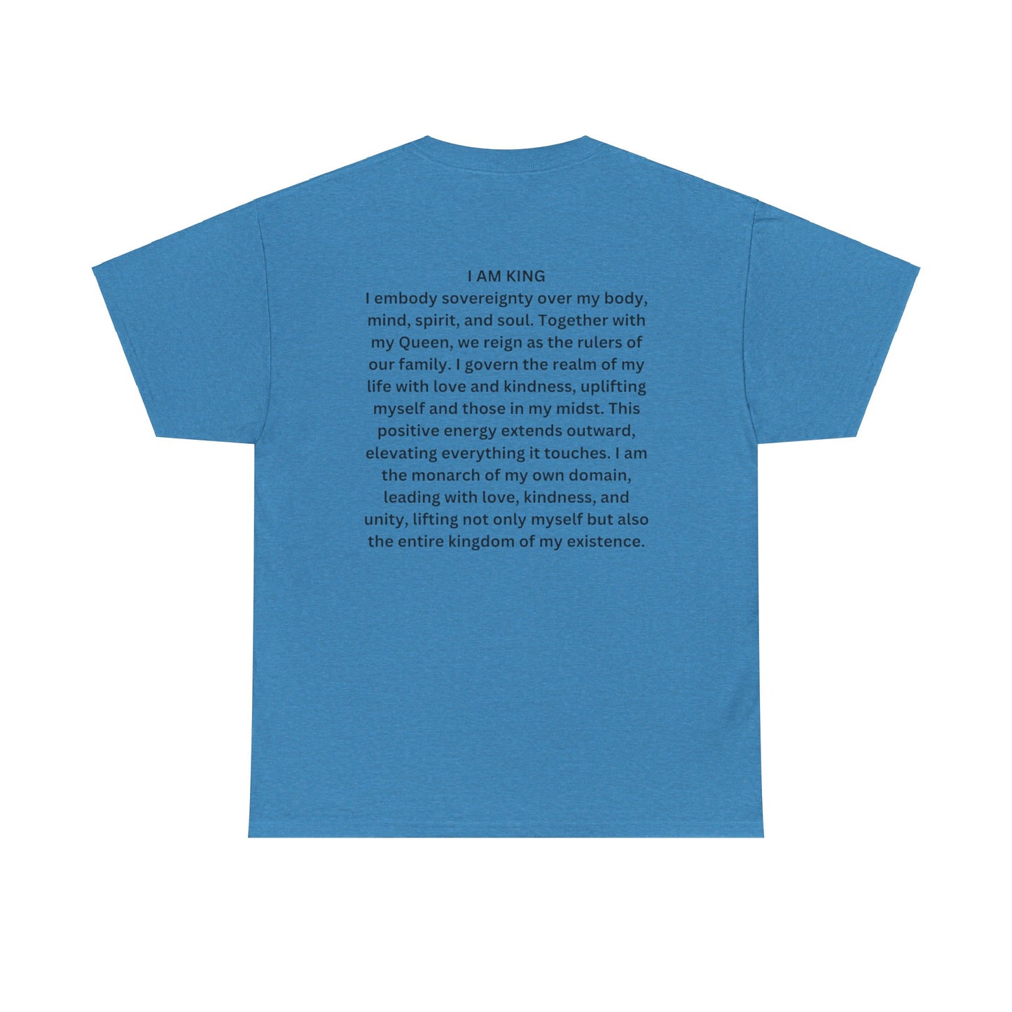 King and Queen Positive Energy Unisex Tee, I AM KING I embody sovereignty over my body, mind, spirit, and soul.