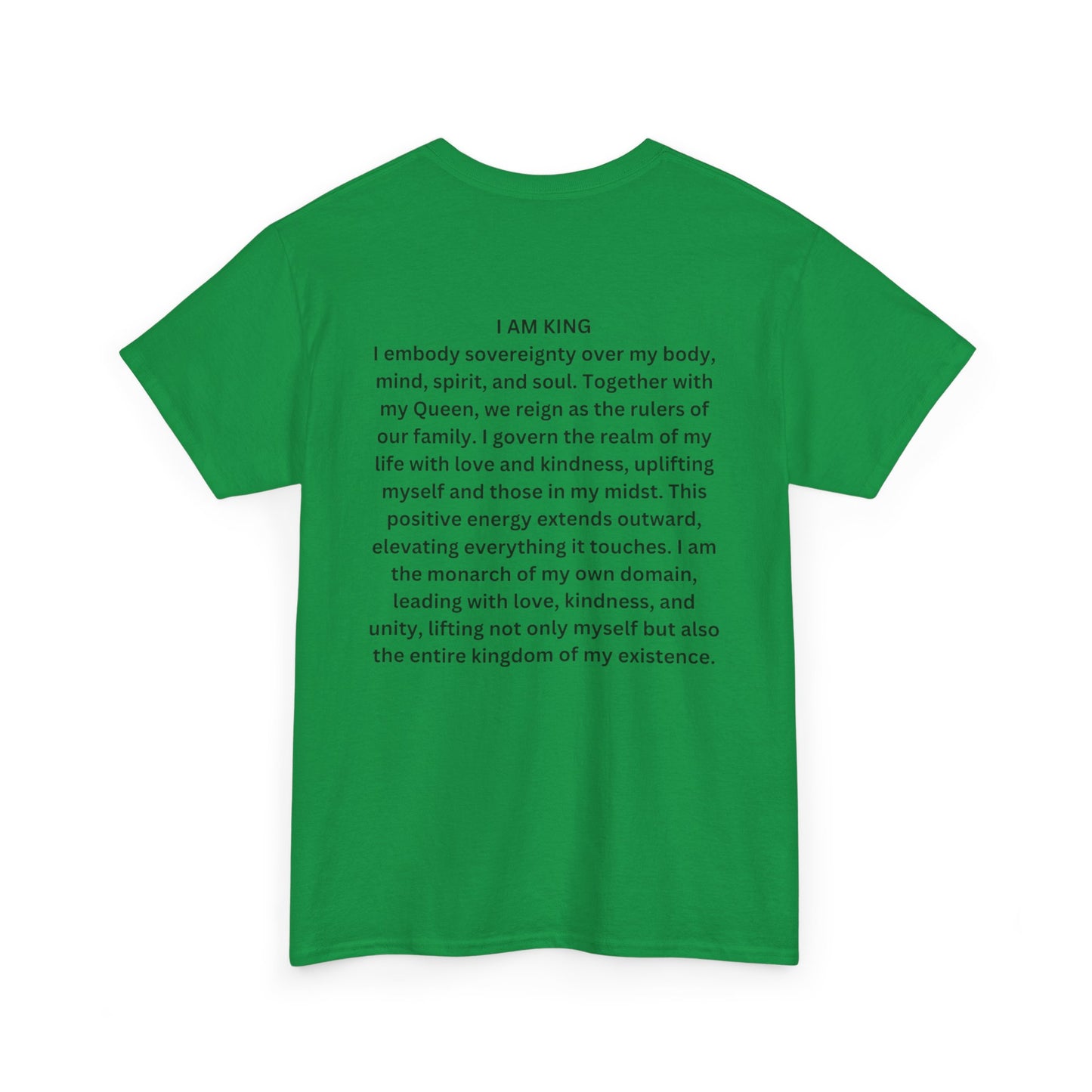 King and Queen Positive Energy Unisex Tee, I AM KING I embody sovereignty over my body, mind, spirit, and soul.