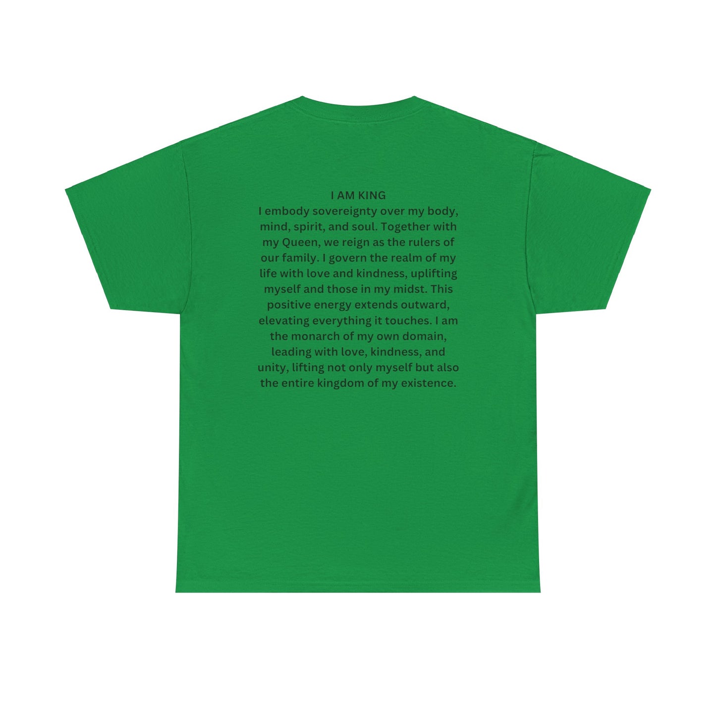 King and Queen Positive Energy Unisex Tee, I AM KING I embody sovereignty over my body, mind, spirit, and soul.