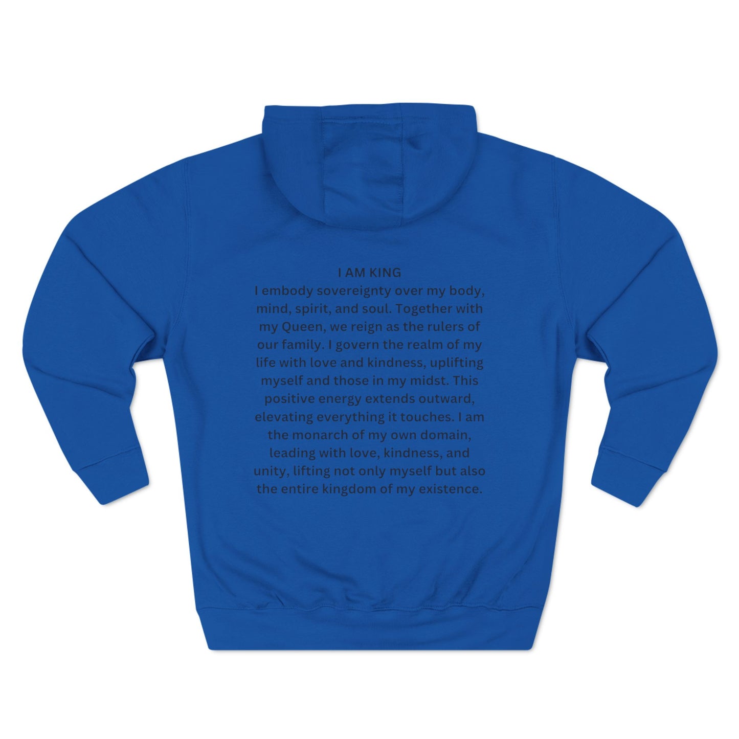Fleece Hoodie Sovereignty King and Queen Love Unity, I AM KING I embody sovereignty, love and kindness, uplifting, This positive energy extends outward