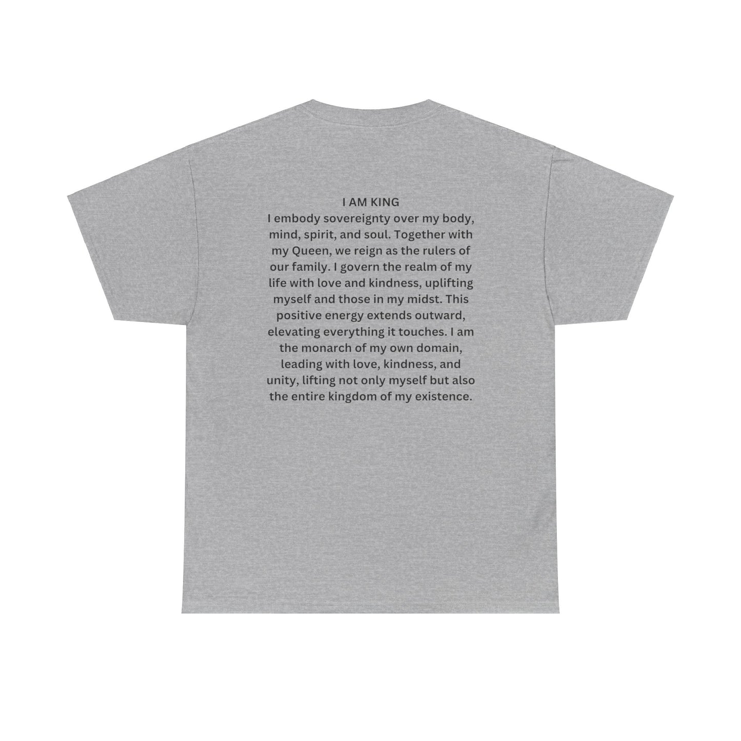 King and Queen Positive Energy Unisex Tee, I AM KING I embody sovereignty over my body, mind, spirit, and soul.