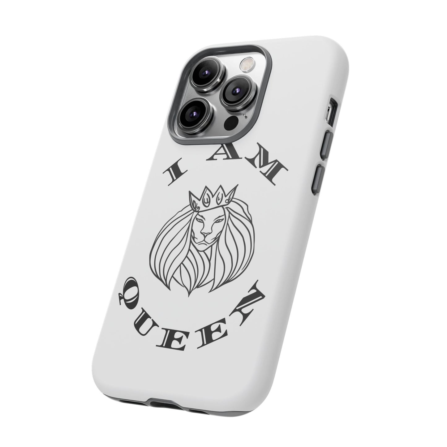I Am Queen Tough Phone Case - Stylish Protection with Lion Design, I Am King, I Am Queen, leadership, ruling, family, uplifting, kindness, King, Queen, Love, Lion.