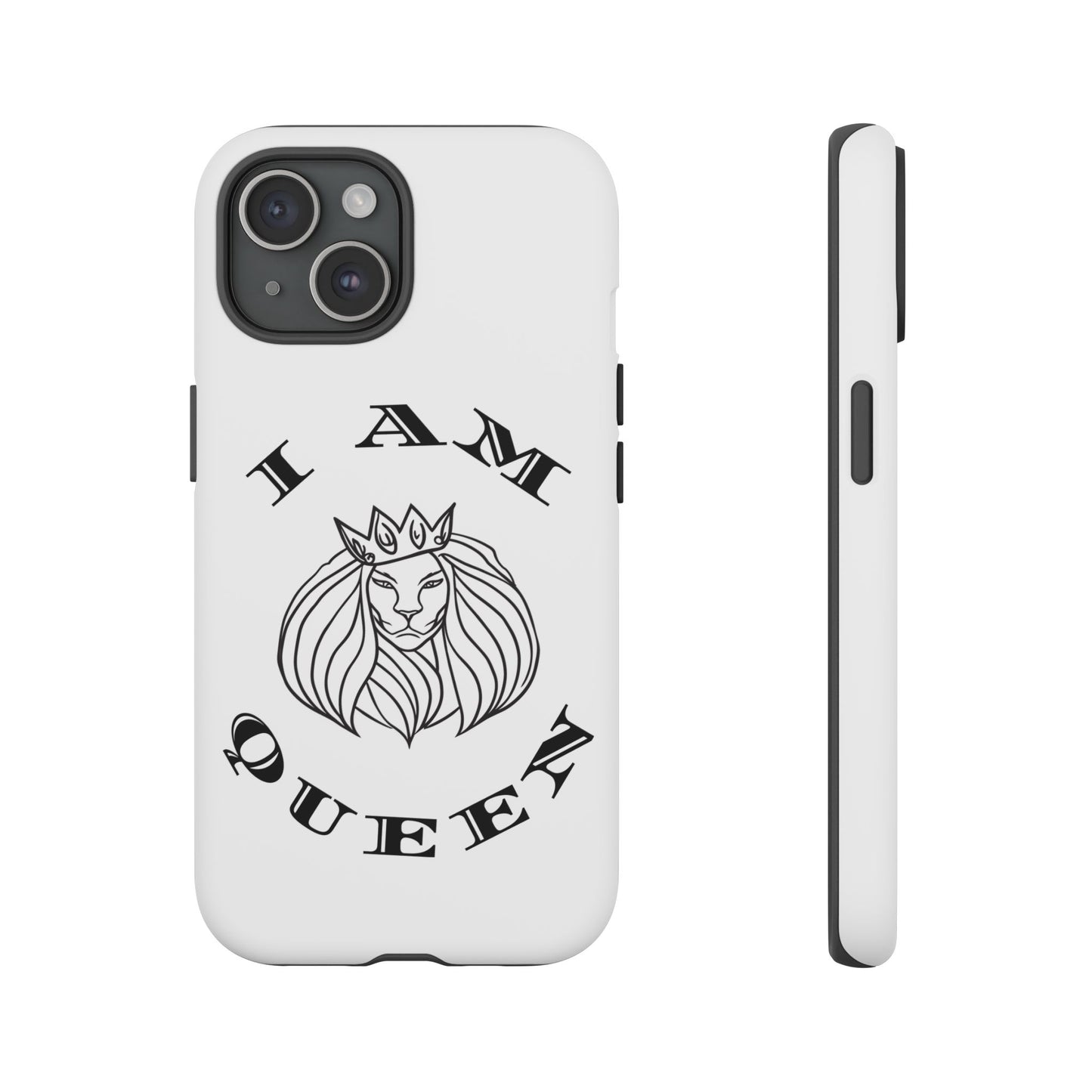 I Am Queen Tough Phone Case - Stylish Protection with Lion Design, I Am King, I Am Queen, leadership, ruling, family, uplifting, kindness, King, Queen, Love, Lion.