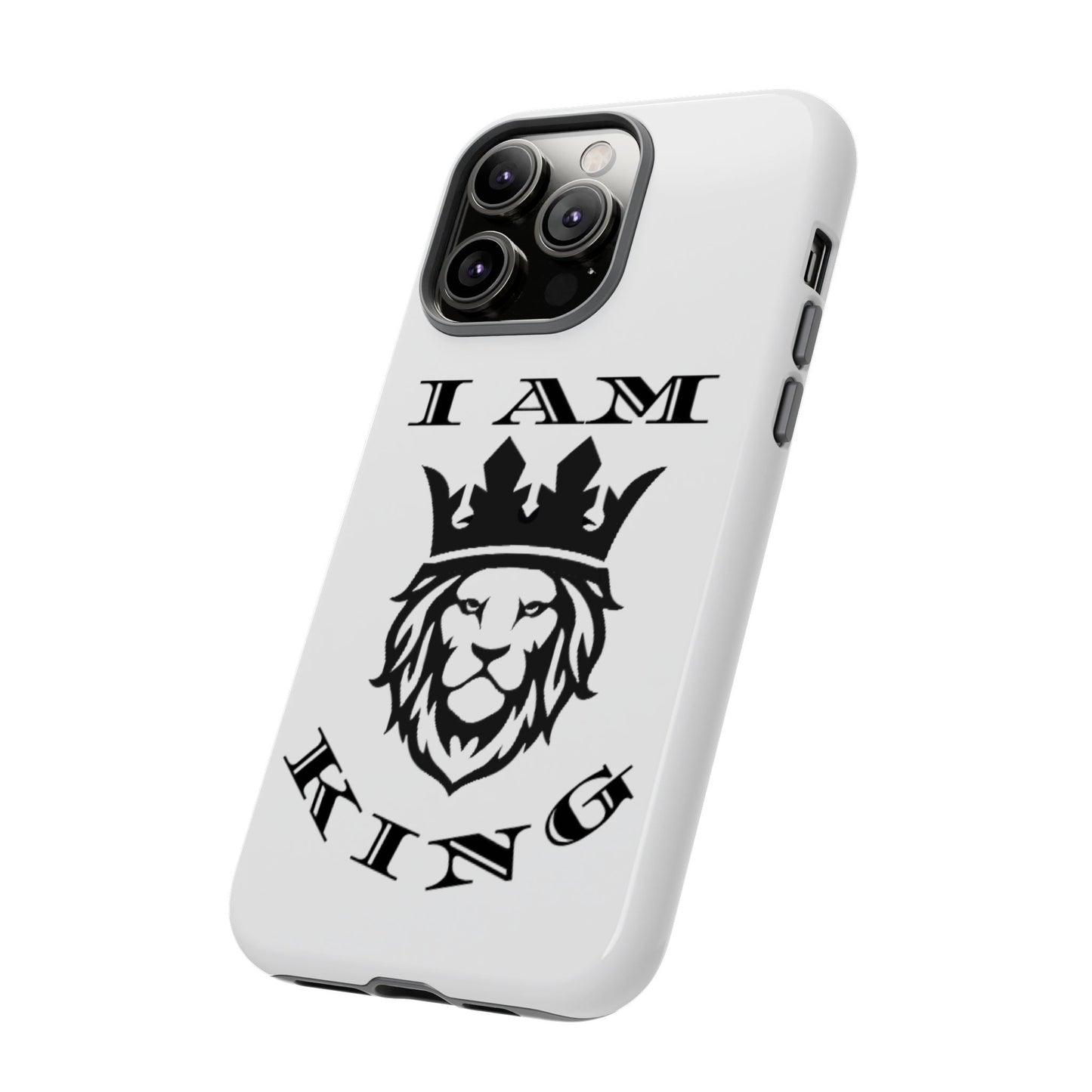 I Am King Lion Phone Case - Tough & Stylish Protection for Confidence, I Am King, I Am Queen, leadership, ruling, family, uplifting, kindness, King, Queen, Love, Lion