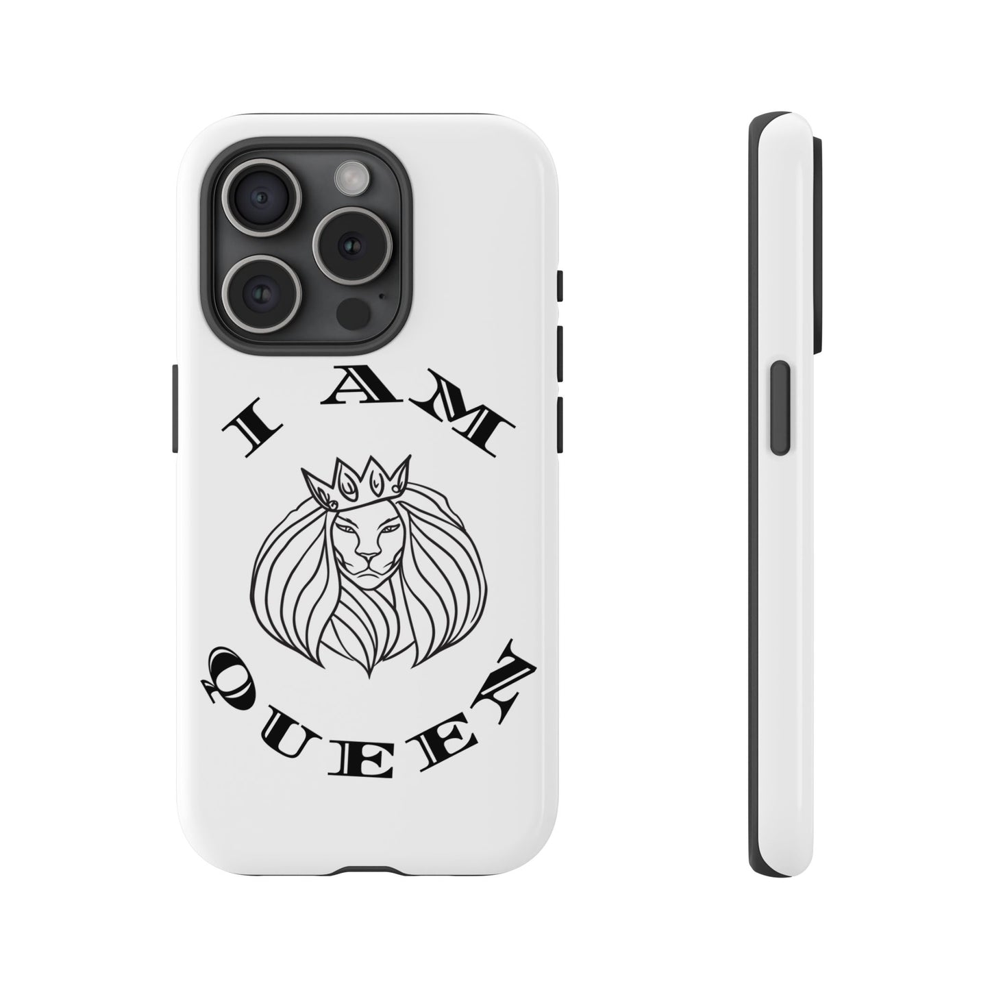 I Am Queen Tough Phone Case - Stylish Protection with Lion Design, I Am King, I Am Queen, leadership, ruling, family, uplifting, kindness, King, Queen, Love, Lion.