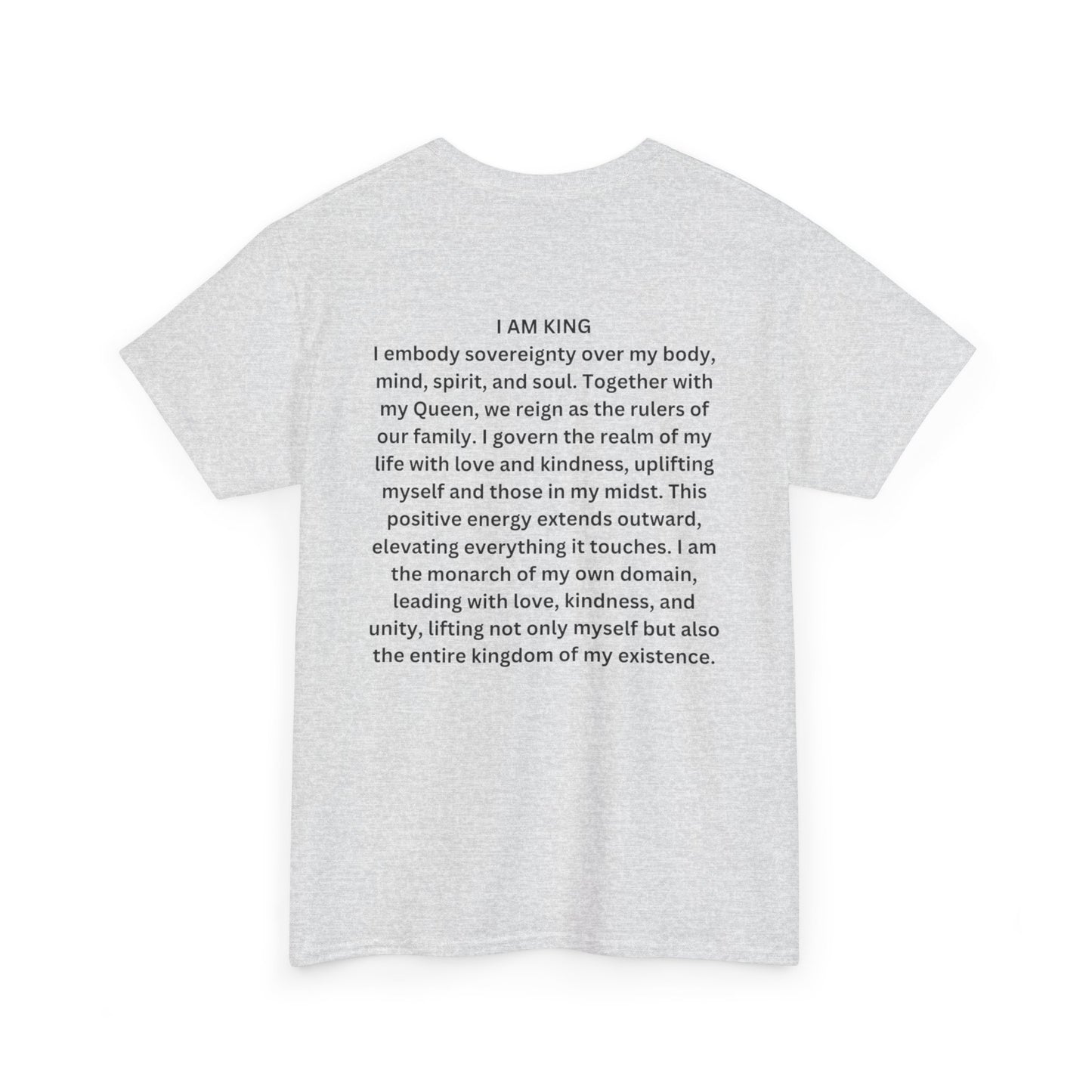 King and Queen Positive Energy Unisex Tee, I AM KING  I embody sovereignty over my body, mind, spirit, and soul.