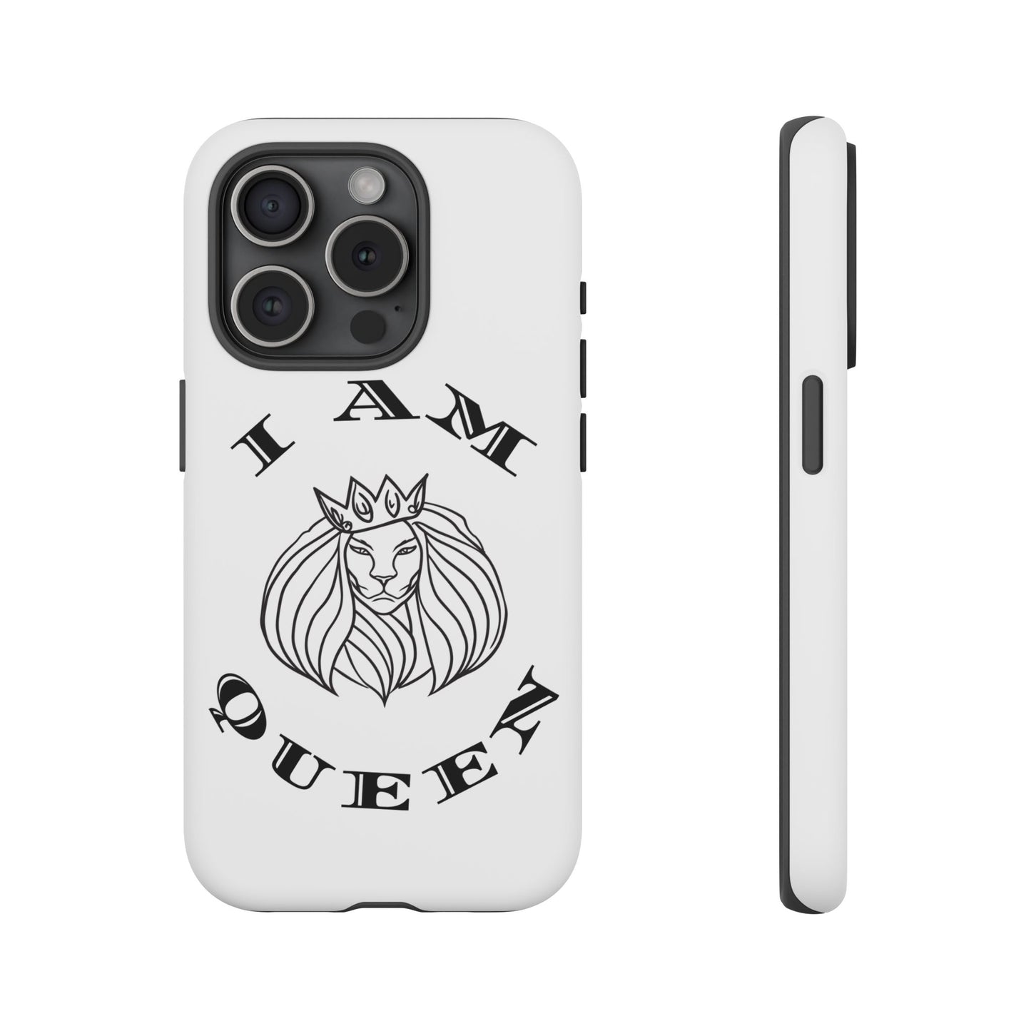I Am Queen Tough Phone Case - Stylish Protection with Lion Design, I Am King, I Am Queen, leadership, ruling, family, uplifting, kindness, King, Queen, Love, Lion.