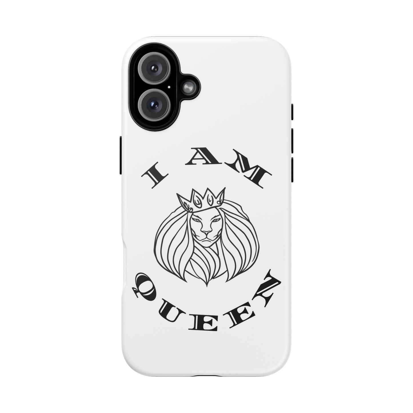 I Am Queen Tough Phone Case - Stylish Protection with Lion Design, I Am King, I Am Queen, leadership, ruling, family, uplifting, kindness, King, Queen, Love, Lion.