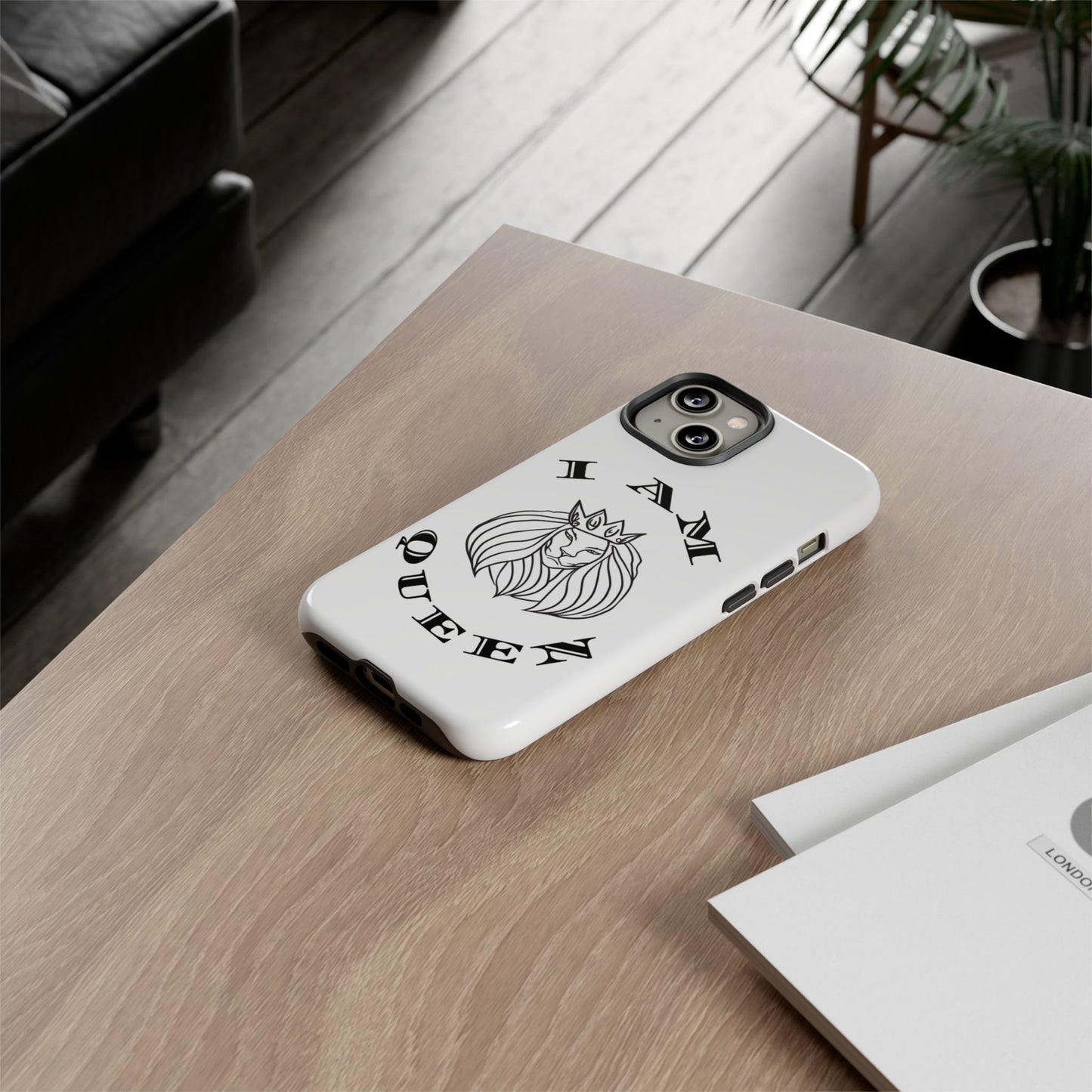 I Am Queen Tough Phone Case - Stylish Protection with Lion Design, I Am King, I Am Queen, leadership, ruling, family, uplifting, kindness, King, Queen, Love, Lion.