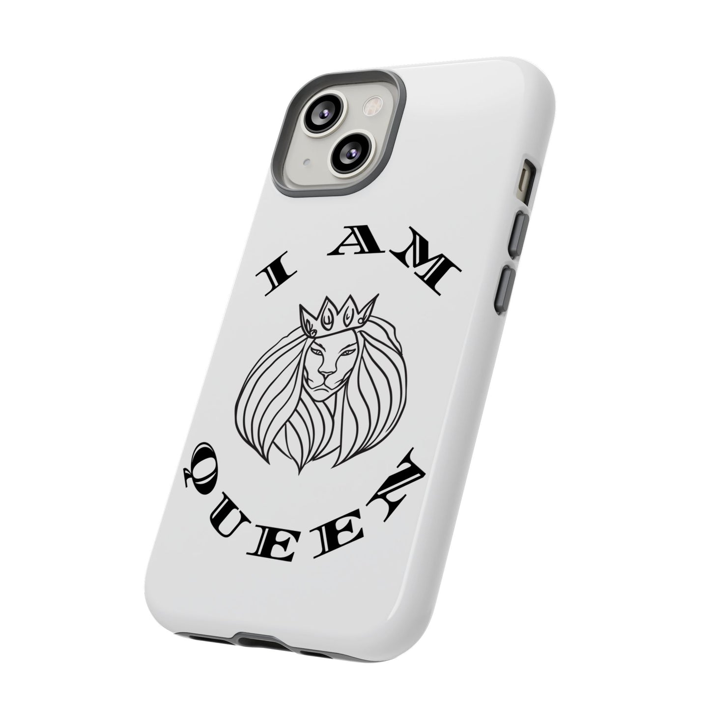 I Am Queen Tough Phone Case - Stylish Protection with Lion Design, I Am King, I Am Queen, leadership, ruling, family, uplifting, kindness, King, Queen, Love, Lion.