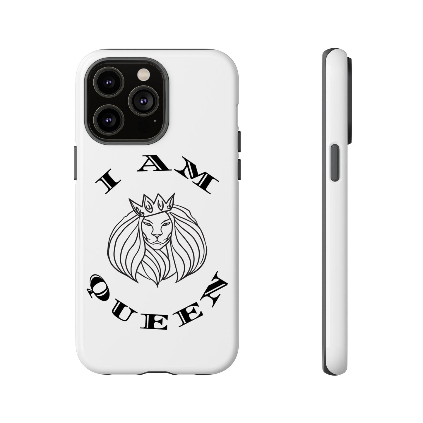 I Am Queen Tough Phone Case - Stylish Protection with Lion Design, I Am King, I Am Queen, leadership, ruling, family, uplifting, kindness, King, Queen, Love, Lion.