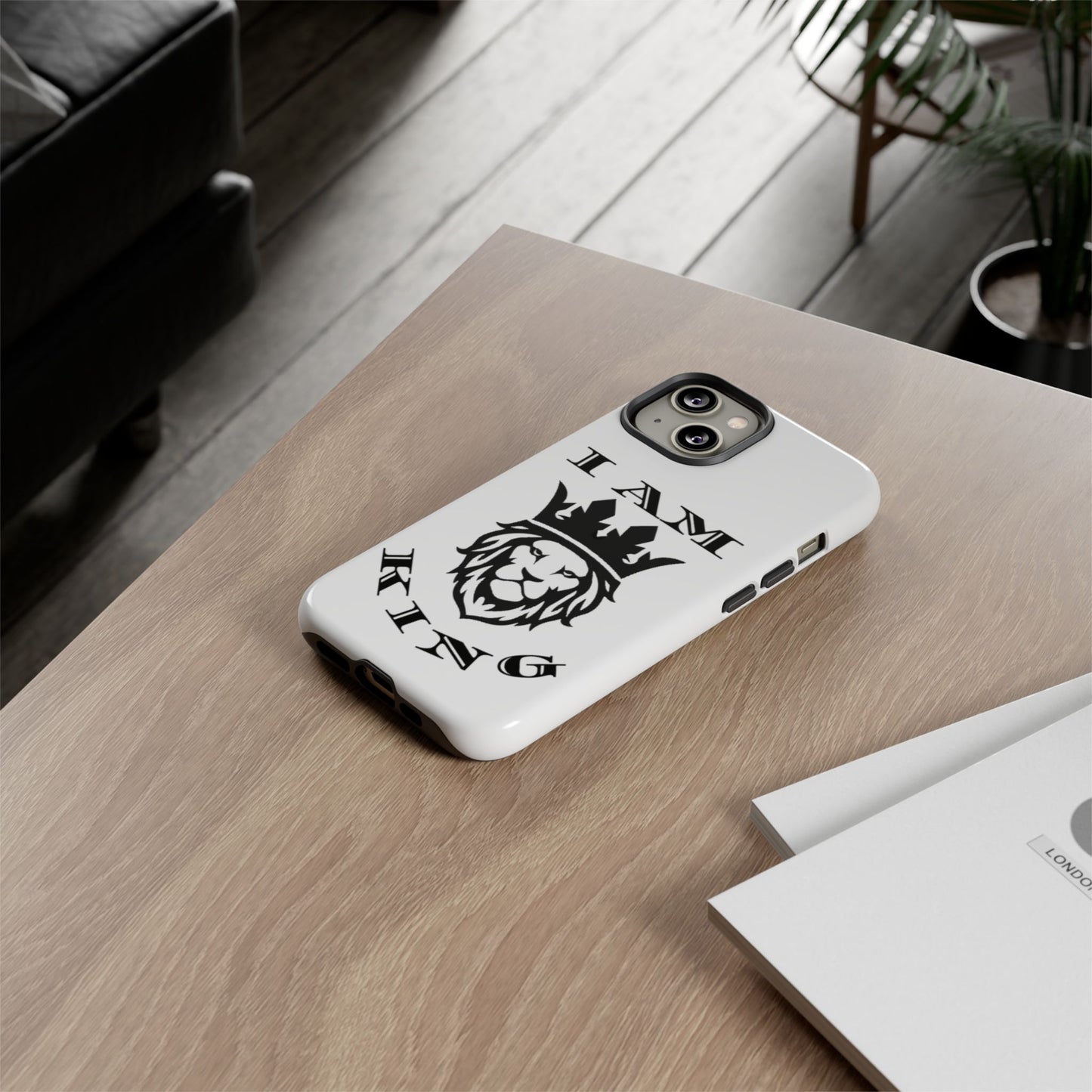 I Am King Lion Phone Case - Tough & Stylish Protection for Confidence, I Am King, I Am Queen, leadership, ruling, family, uplifting, kindness, King, Queen, Love, Lion