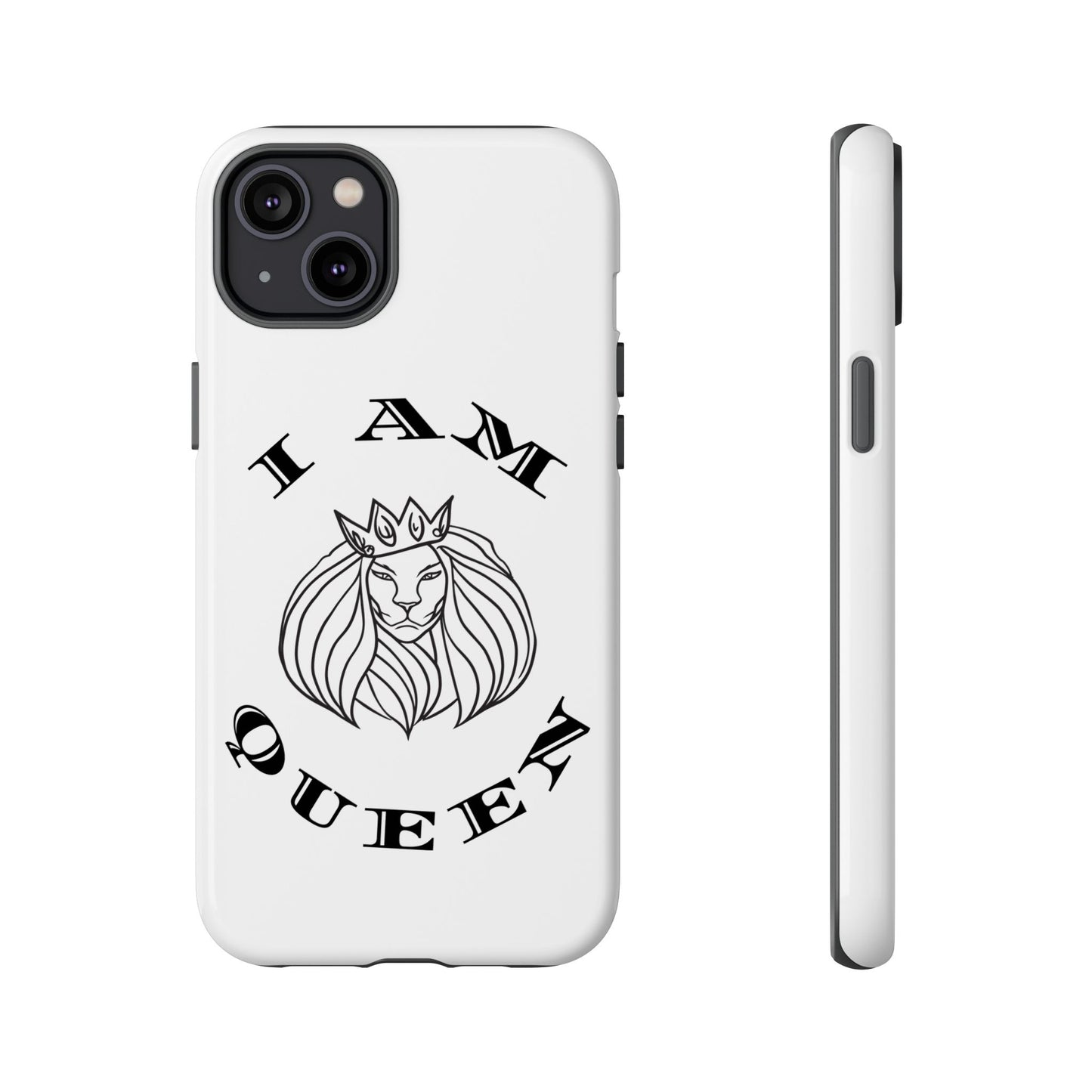 I Am Queen Tough Phone Case - Stylish Protection with Lion Design, I Am King, I Am Queen, leadership, ruling, family, uplifting, kindness, King, Queen, Love, Lion.