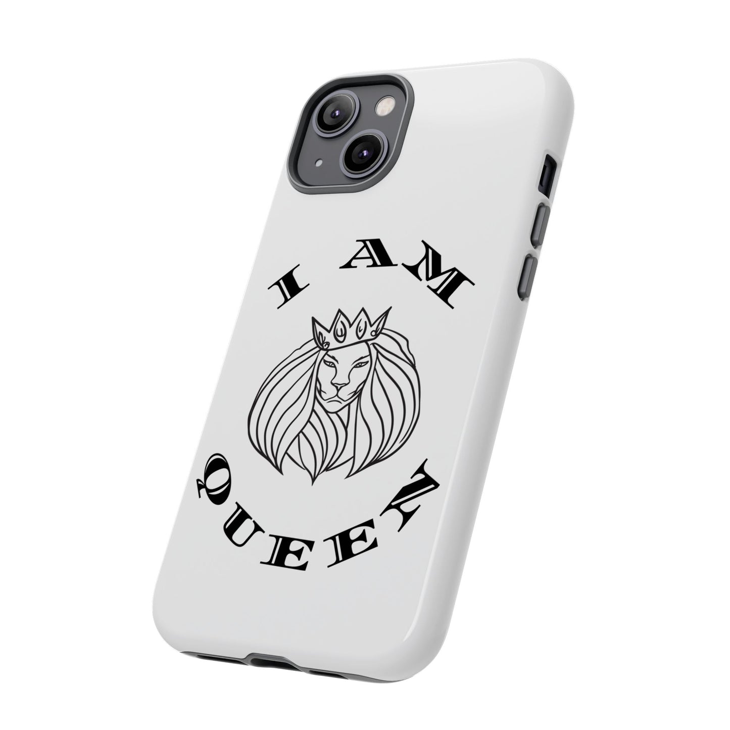 I Am Queen Tough Phone Case - Stylish Protection with Lion Design, I Am King, I Am Queen, leadership, ruling, family, uplifting, kindness, King, Queen, Love, Lion.