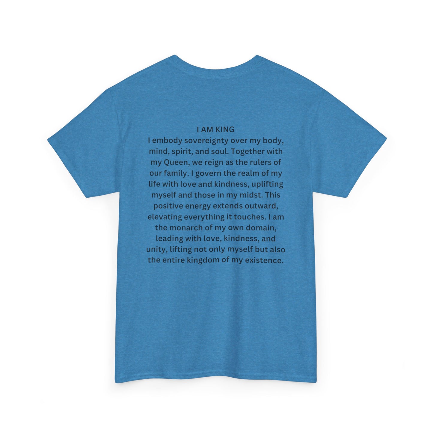 King and Queen Positive Energy Unisex Tee, I AM KING  I embody sovereignty over my body, mind, spirit, and soul.