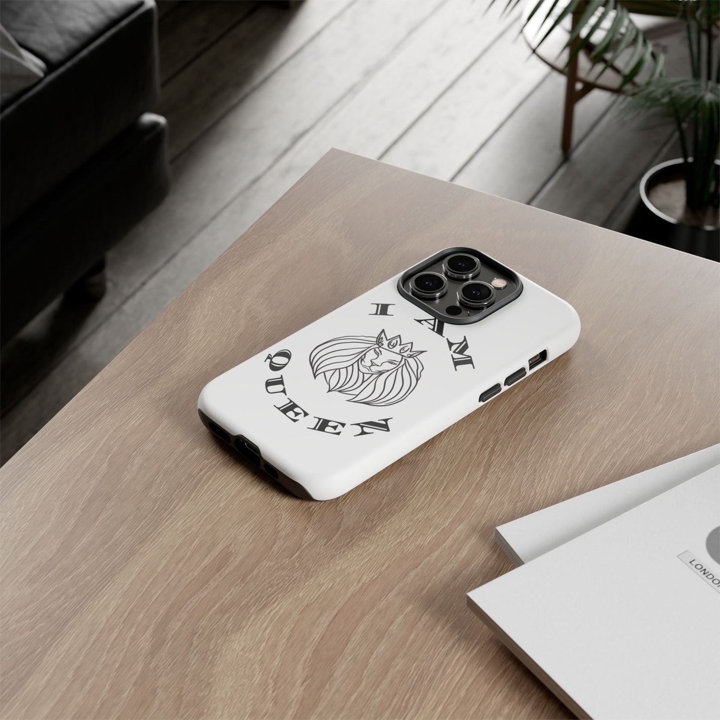 I Am Queen Tough Phone Case - Stylish Protection with Lion Design, I Am King, I Am Queen, leadership, ruling, family, uplifting, kindness, King, Queen, Love, Lion.