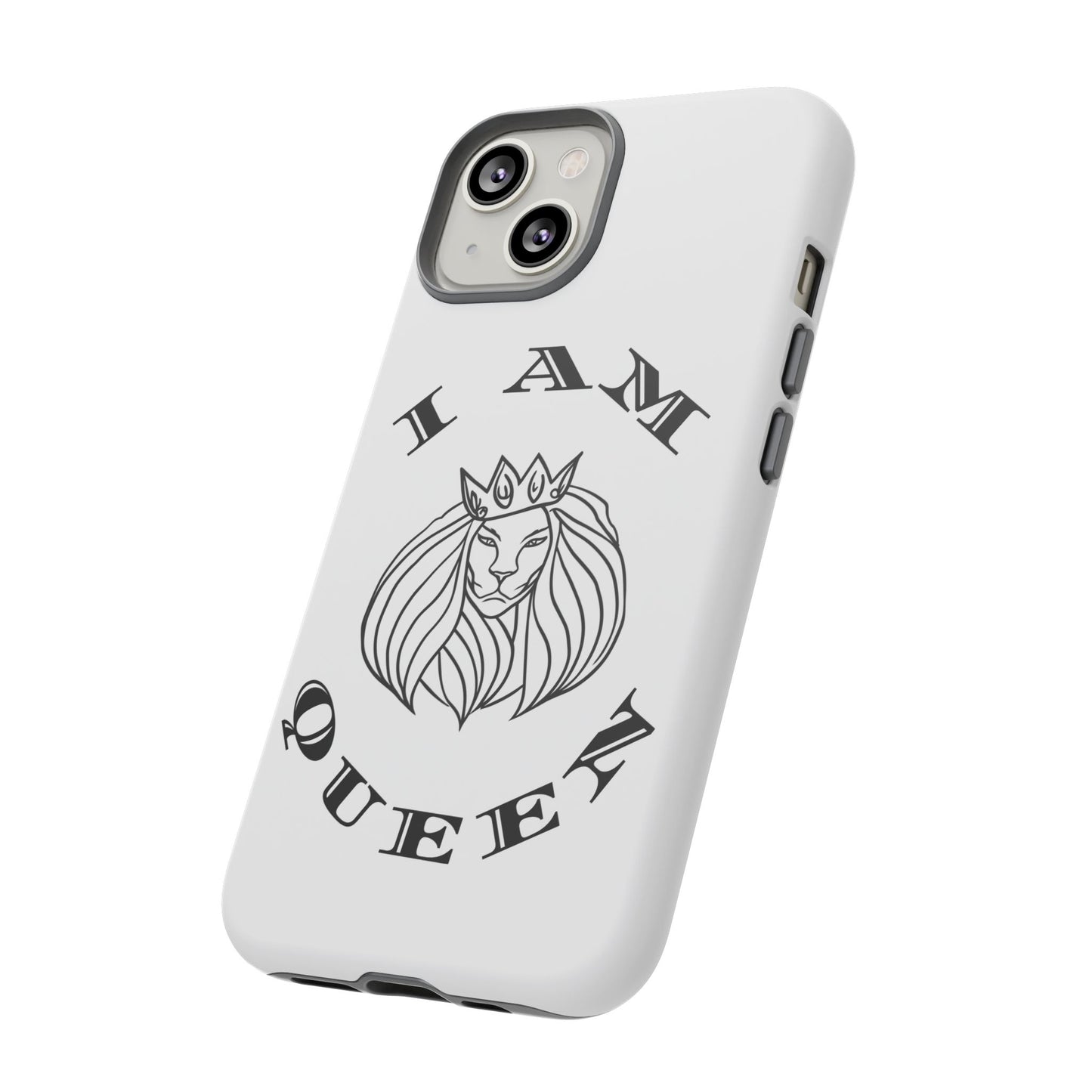 I Am Queen Tough Phone Case - Stylish Protection with Lion Design, I Am King, I Am Queen, leadership, ruling, family, uplifting, kindness, King, Queen, Love, Lion.