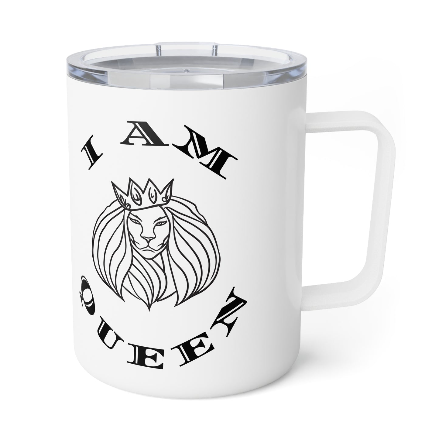 Insulated Coffee Mug - "I Am Queen" Inspirational Drinkware for Self-Care & Empowerment, I Am King, I Am Queen, leadership, ruling, family, uplifting, kindness, King, Queen, Love, Lion.