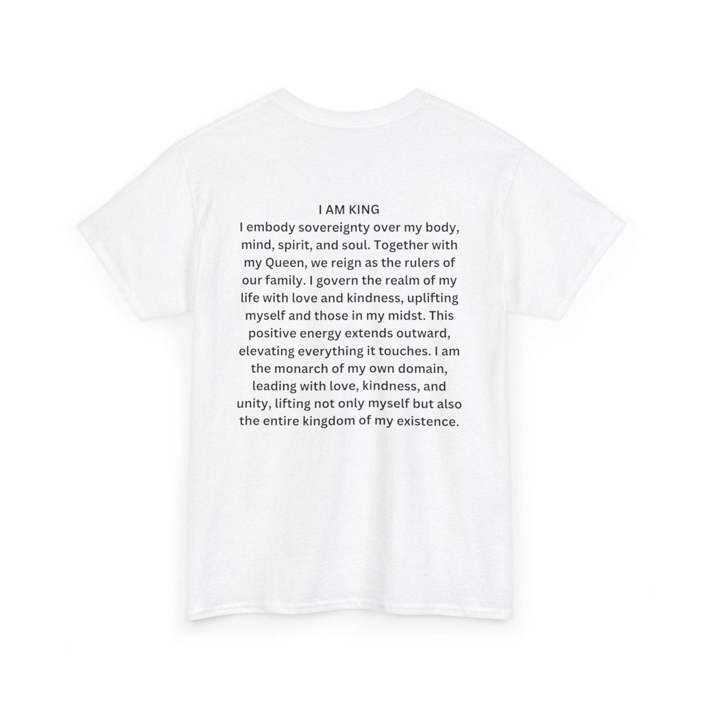 King and Queen Positive Energy Unisex Tee, I AM KING  I embody sovereignty over my body, mind, spirit, and soul.
