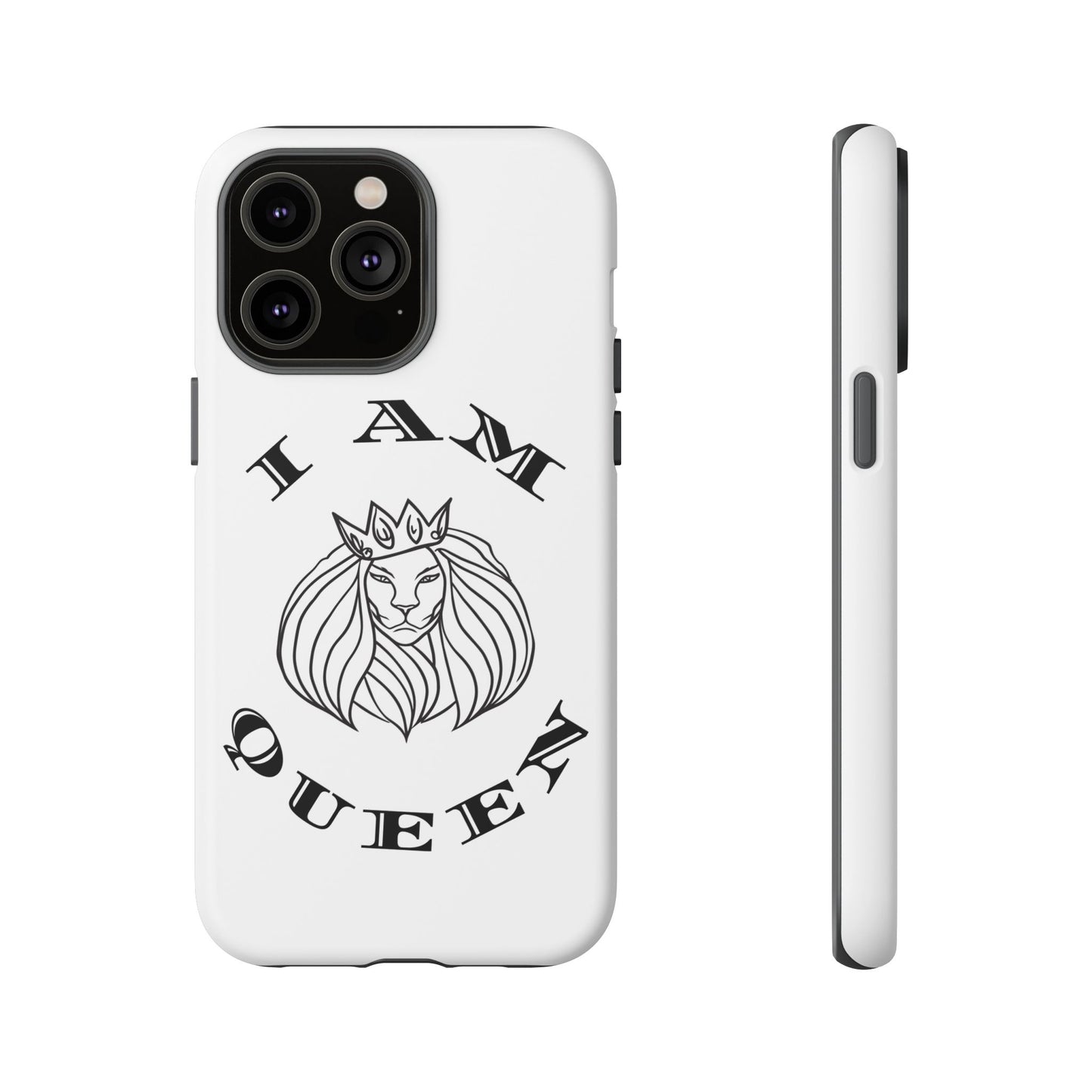 I Am Queen Tough Phone Case - Stylish Protection with Lion Design, I Am King, I Am Queen, leadership, ruling, family, uplifting, kindness, King, Queen, Love, Lion.
