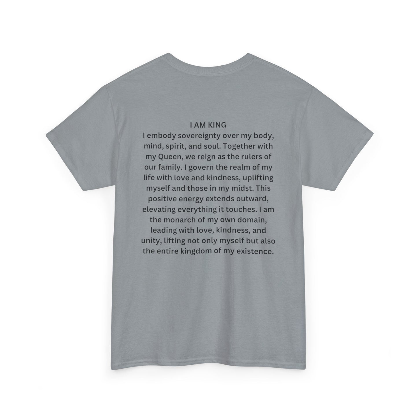 King and Queen Positive Energy Unisex Tee, I AM KING  I embody sovereignty over my body, mind, spirit, and soul.