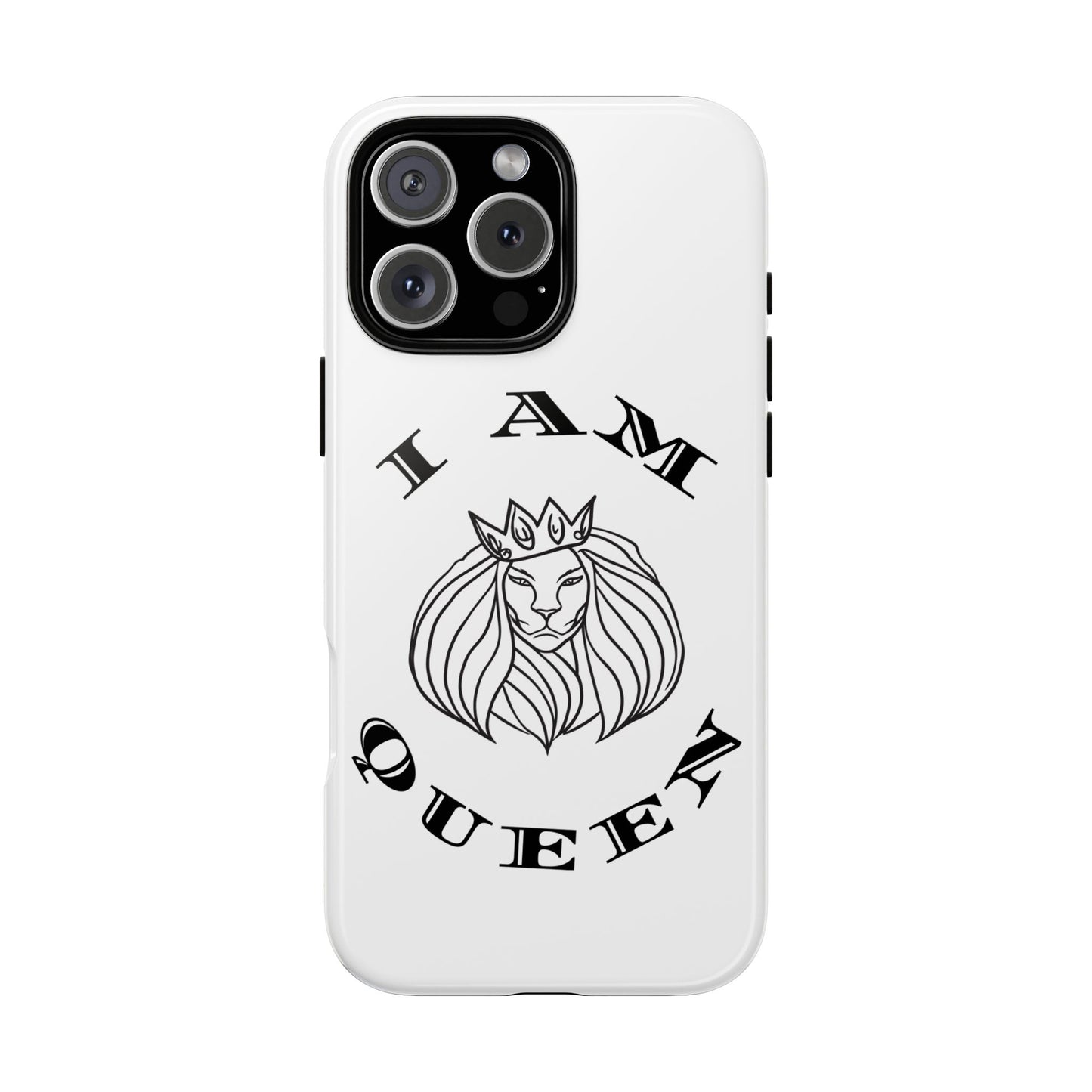 I Am Queen Tough Phone Case - Stylish Protection with Lion Design, I Am King, I Am Queen, leadership, ruling, family, uplifting, kindness, King, Queen, Love, Lion.
