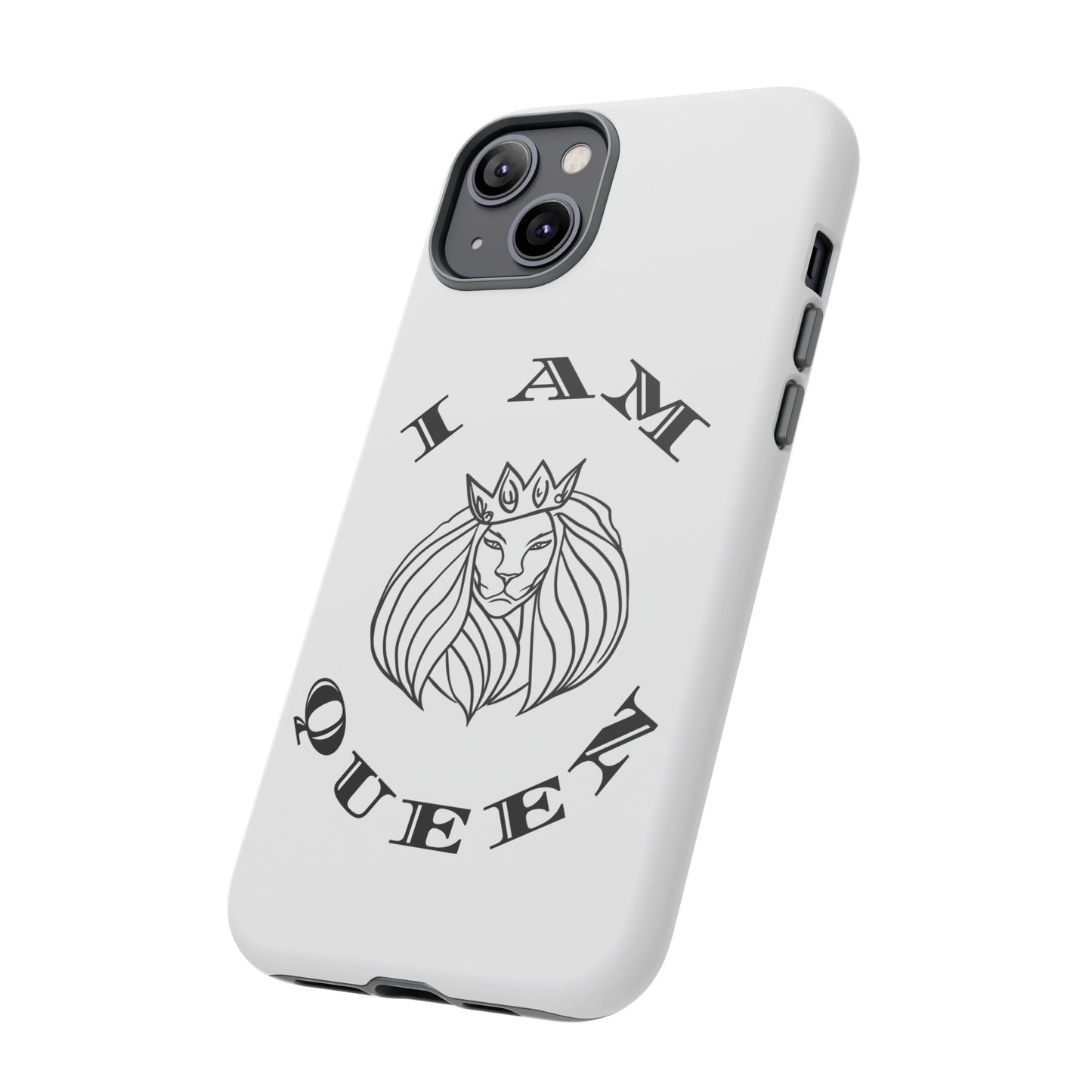 I Am Queen Tough Phone Case - Stylish Protection with Lion Design, I Am King, I Am Queen, leadership, ruling, family, uplifting, kindness, King, Queen, Love, Lion.