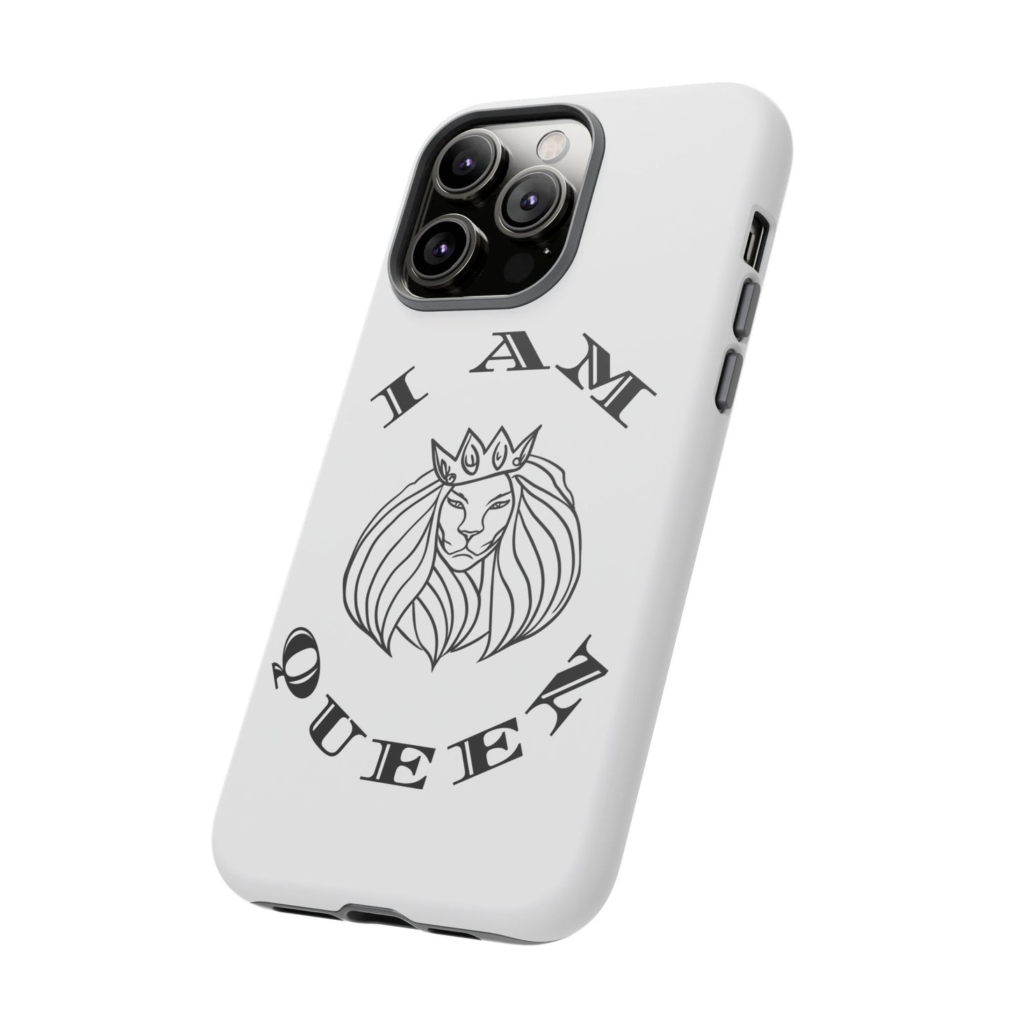I Am Queen Tough Phone Case - Stylish Protection with Lion Design, I Am King, I Am Queen, leadership, ruling, family, uplifting, kindness, King, Queen, Love, Lion.