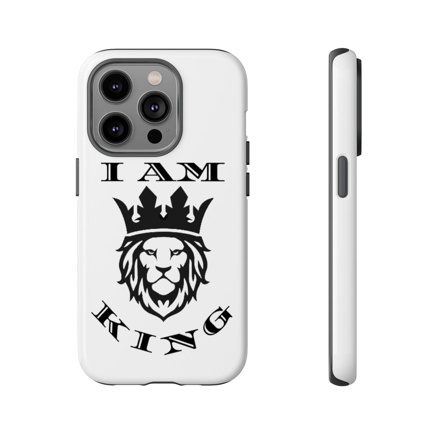I Am King Lion Phone Case - Tough & Stylish Protection for Confidence, I Am King, I Am Queen, leadership, ruling, family, uplifting, kindness, King, Queen, Love, Lion
