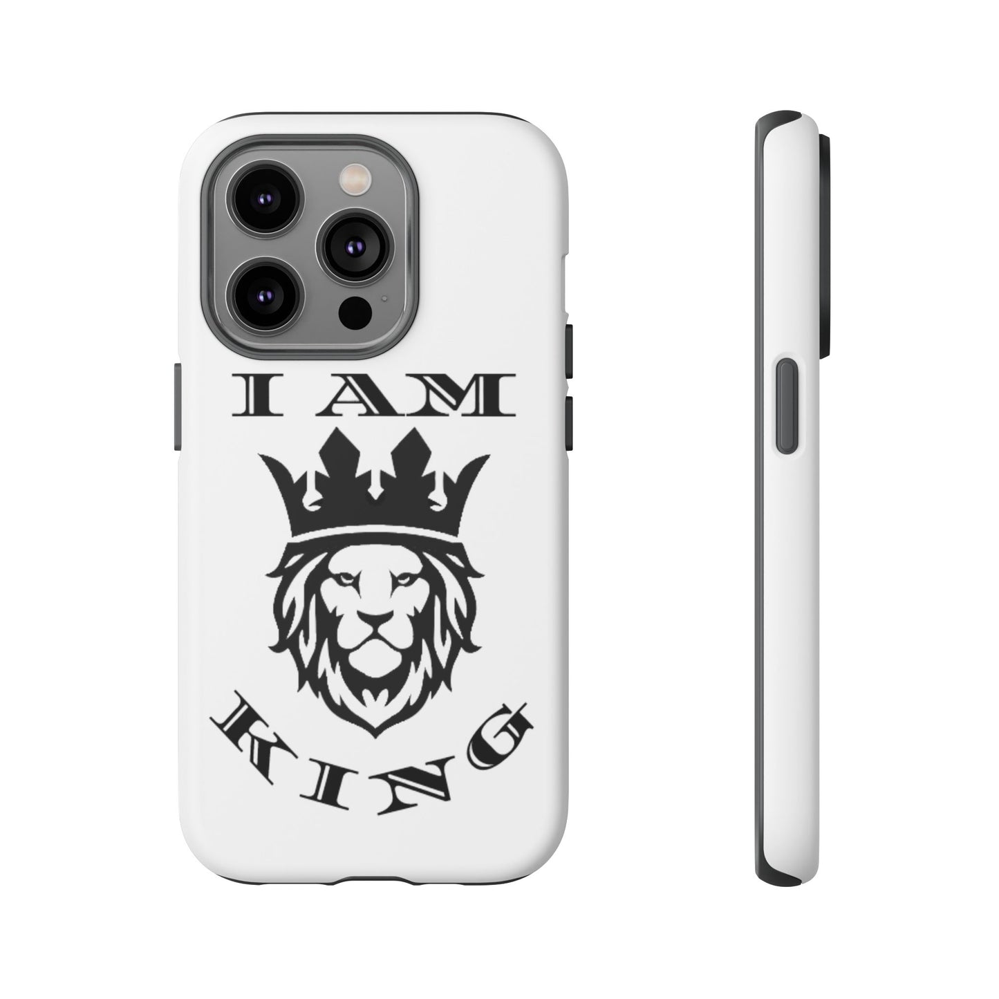 I Am King Lion Phone Case - Tough & Stylish Protection for Confidence, I Am King, I Am Queen, leadership, ruling, family, uplifting, kindness, King, Queen, Love, Lion