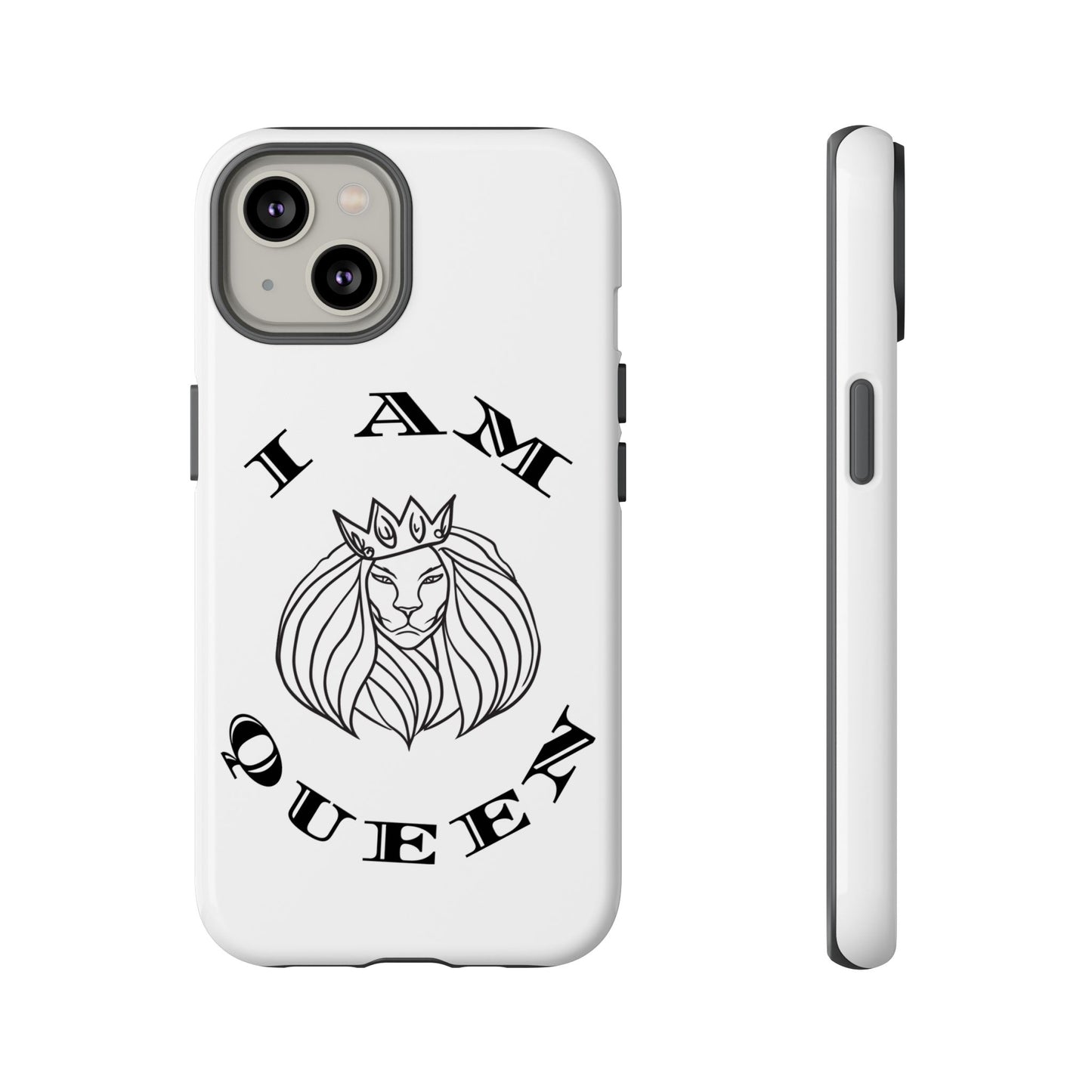 I Am Queen Tough Phone Case - Stylish Protection with Lion Design, I Am King, I Am Queen, leadership, ruling, family, uplifting, kindness, King, Queen, Love, Lion.