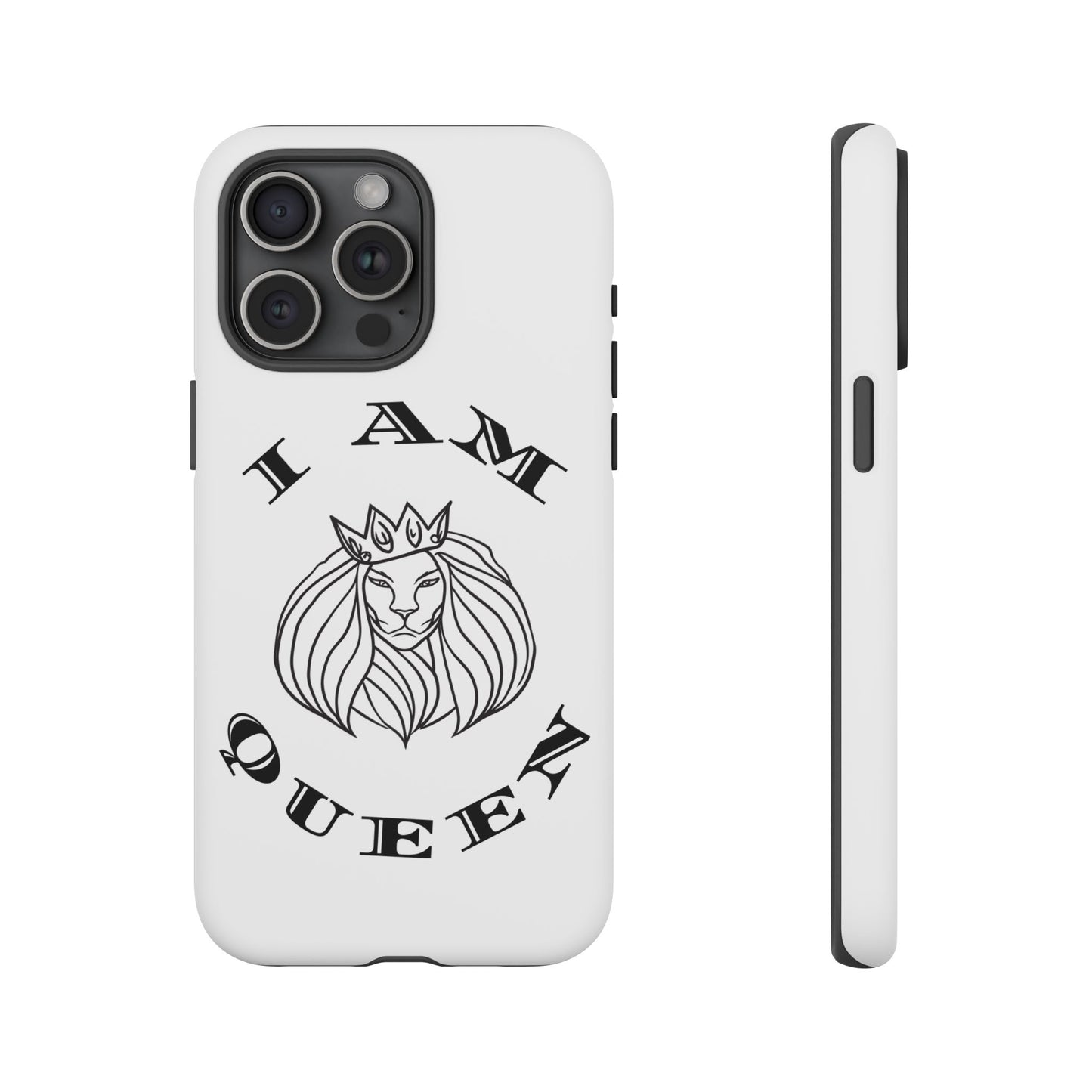 I Am Queen Tough Phone Case - Stylish Protection with Lion Design, I Am King, I Am Queen, leadership, ruling, family, uplifting, kindness, King, Queen, Love, Lion.
