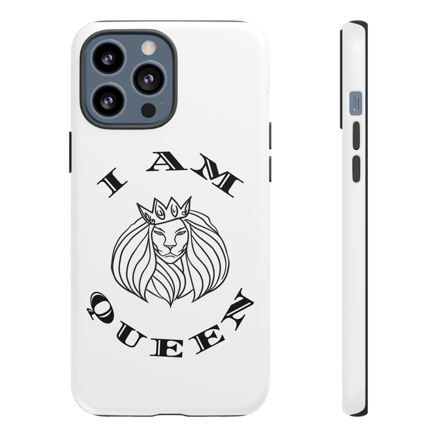 I Am Queen Tough Phone Case - Stylish Protection with Lion Design, I Am King, I Am Queen, leadership, ruling, family, uplifting, kindness, King, Queen, Love, Lion.
