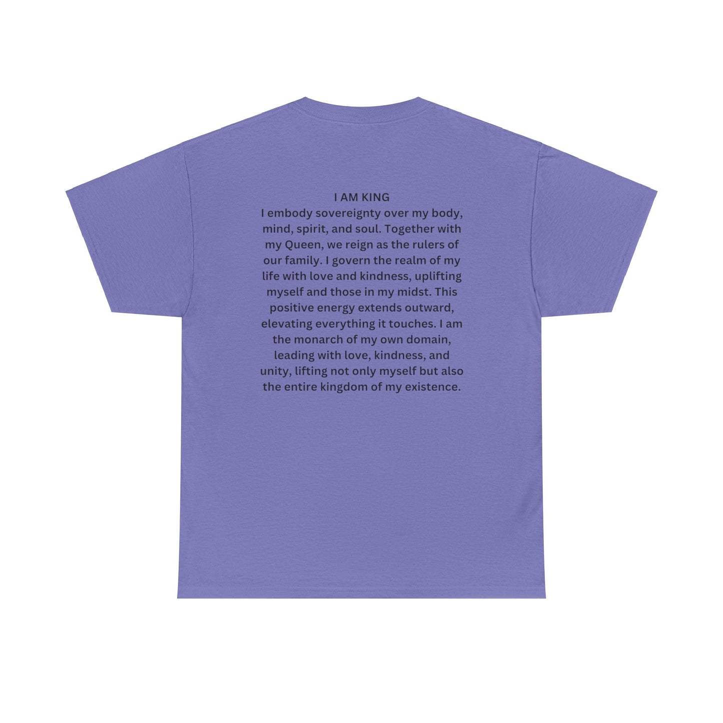 King and Queen Positive Energy Unisex Tee, I AM KING  I embody sovereignty over my body, mind, spirit, and soul.