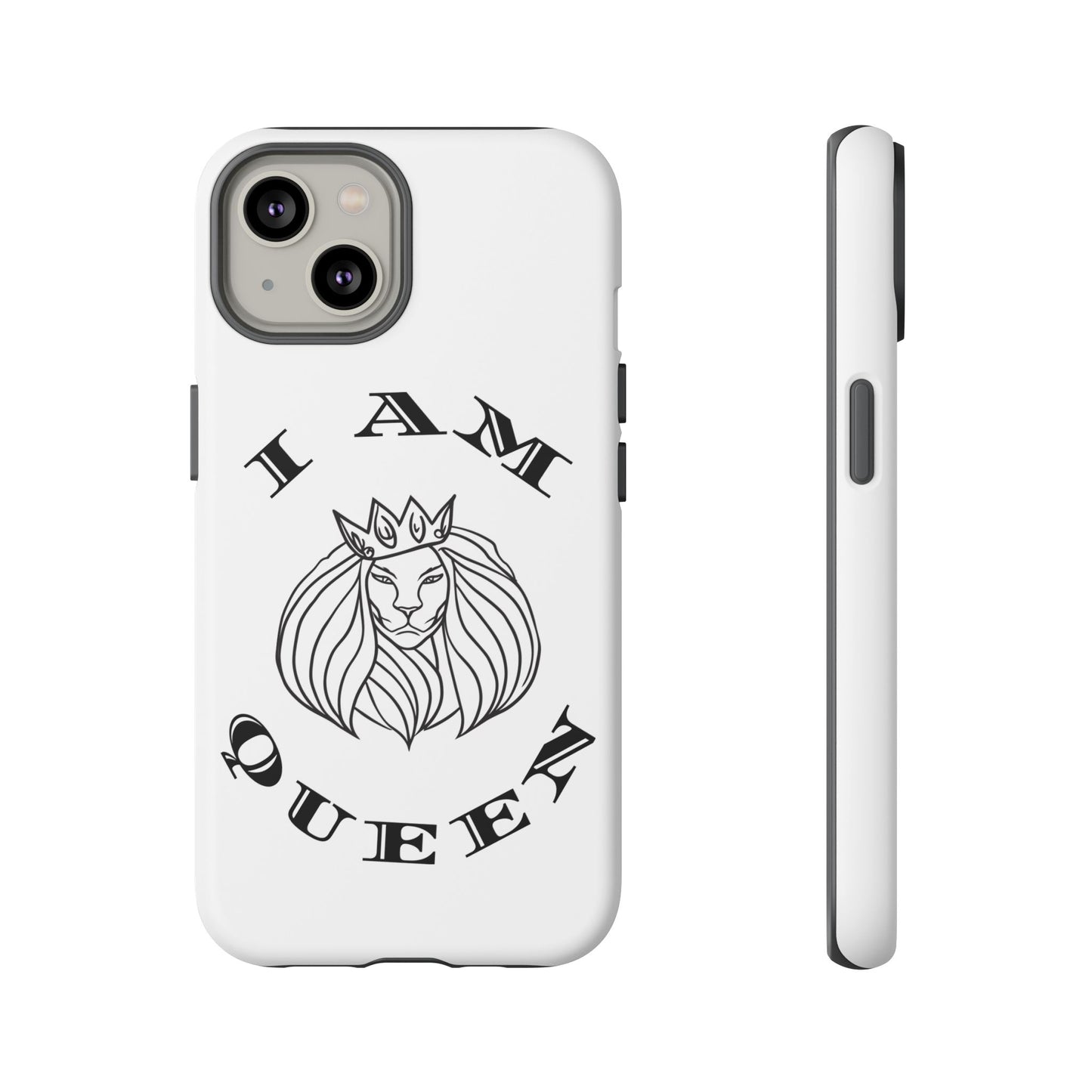 I Am Queen Tough Phone Case - Stylish Protection with Lion Design, I Am King, I Am Queen, leadership, ruling, family, uplifting, kindness, King, Queen, Love, Lion.